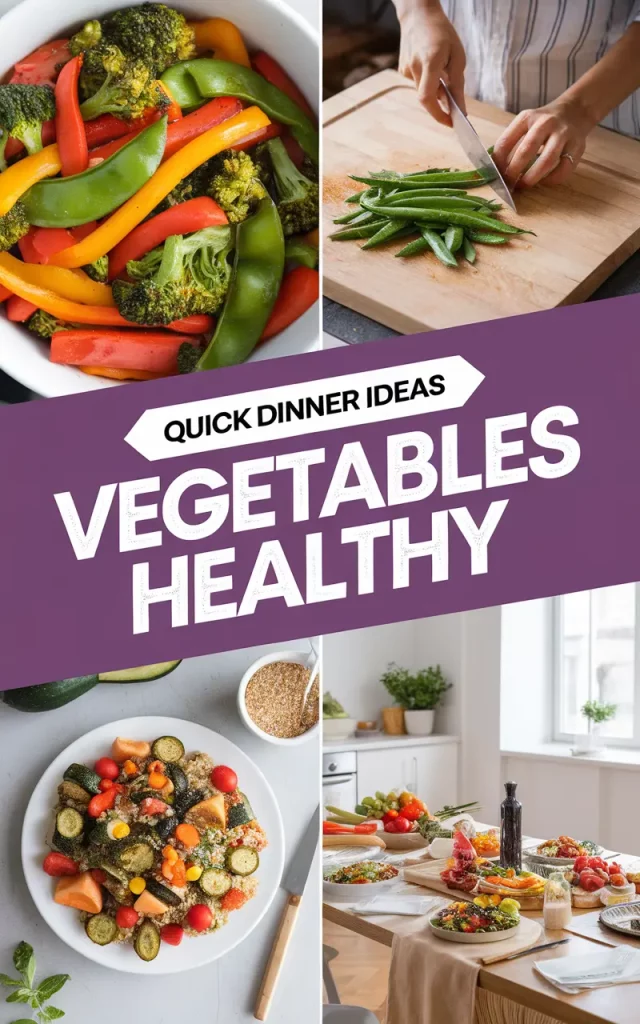 dinner-ideas-vegetables-healthy-okk-create-a-4-pic-5vwjtSFGSLeP4waT-Eh3rg-TgscgfXnQU2t51qYmWvWbg-cover